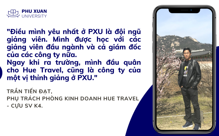  Hành trình trở thành Phụ trách Kinh doanh Hue Travel của chàng cựu SV Phú Xuân