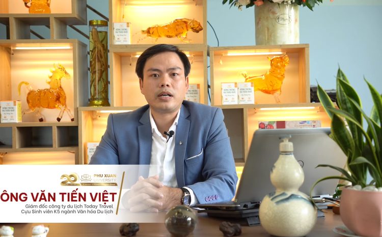 Giám đốc trẻ thành đạt của công ty Today Travel Đà Nẵng tự hào là cựu sinh viên PXU