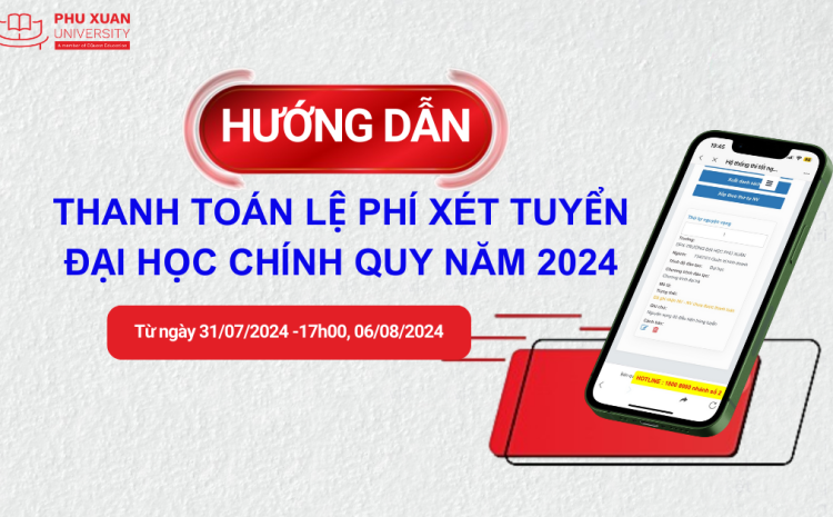  Hướng dẫn thanh toán lệ phí xét tuyển đại học chính quy năm 2024