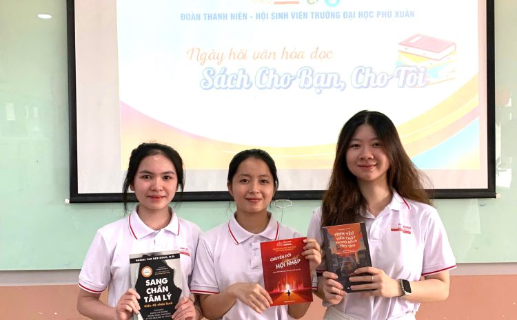  “Sách cho bạn, cho tôi” – Ngày hội Văn hóa đọc lan tỏa tình yêu tri thức trong sinh viên Phú Xuân
