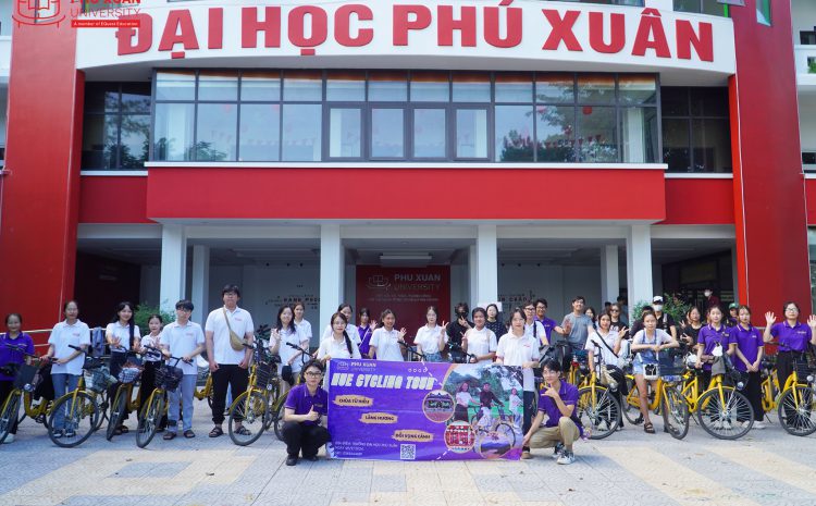  GÓC FLEX: ĐỘC ĐÁO HÀNH TRÌNH KHÁM PHÁ THÀNH PHỐ HUẾ “HUE CYCLING TOUR” ĐƯỢC SINH VIÊN PXUNI TỔ CHỨC