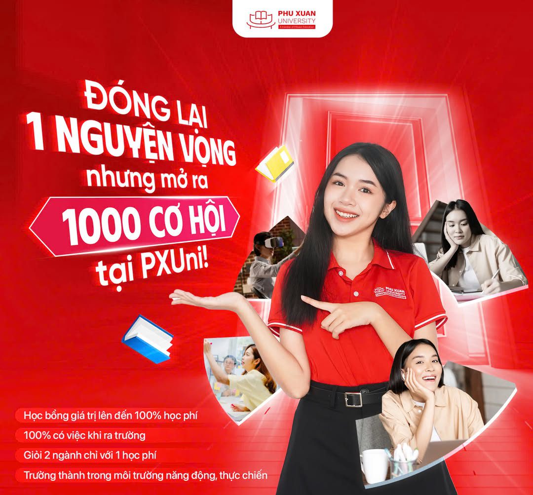 Mở ra 1000 cơ hội có được khi học tập tại Trường Đại học Phú Xuân